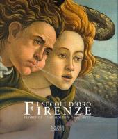 Firenze. Secoli D'oro Florence. The Golden Centuries. Autor: Marton Paolo, Scalini Mario. SmakLiter.pl Okładka książki Firenze. Secoli D'oro Florence. The Golden Centuries