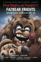 Five Nights at Freddy's: Fazbear Frights. Opowieści komiksowe #4. Autor: Scott Cawthon. SmakLiter.pl Okładka książki Five Nights at Freddy's: Fazbear Frights. Opowieści komiksowe #4
