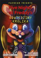Five Nights at Freddy`s. Odwiedziny królika Tom 5. Autor: Scott Cawthon. SmakLiter.pl Okładka książki Five Nights at Freddy`s. Odwiedziny królika Tom 5