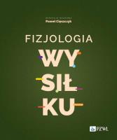 Fizjologia wysiłku. Autor: Paweł Cięszczyk. SmakLiter.pl Okładka książki Fizjologia wysiłku