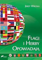 Flagi i herby opowiadają. Autor: Wrona Jerzy. SmakLiter.pl Okładka książki Flagi i herby opowiadają