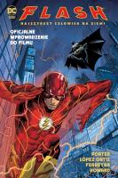 Flash. Najszybszy Człowiek na Ziemi. Autor:   Praca zbiorowa. SmakLiter.pl Okładka książki Flash. Najszybszy Człowiek na Ziemi