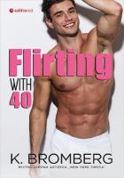 Flirting with 40. Autor: K. Bromberg. SmakLiter.pl Okładka książki Flirting with 40