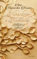 Florentyna i Konstanty 1916-1924 z autografem. Autor: Majewska-Brown Nina. SmakLiter.pl Okładka książki Florentyna i Konstanty 1916-1924 z autografem