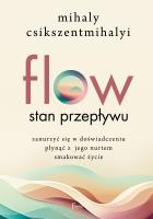 Flow. Stan przepływu. Autor: Csikszentmihalyi	 Mihaly. SmakLiter.pl Okładka książki Flow. Stan przepływu