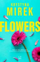 Flowers. Autor: Mirek Krystyna. SmakLiter.pl Okładka książki Flowers