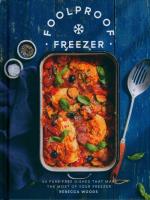 Foolproof Freezer. Autor: Woods Rebecca. SmakLiter.pl Okładka książki Foolproof Freezer