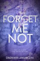 Forget me not. Autor: Dagmara Jakubczak. SmakLiter.pl Okładka książki Forget me not