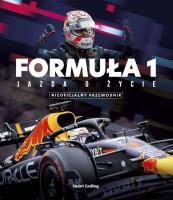 FORMUŁA 1 Jazda o życie. Autor: Codling Stuart. SmakLiter.pl Okładka książki FORMUŁA 1 Jazda o życie
