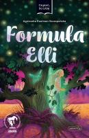 Formuła Elli. Czytam, bo lubię. Autor: Agnieszka Rautman-Szczepańska. SmakLiter.pl Okładka książki Formuła Elli. Czytam, bo lubię