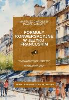 Formuły konwersacyjne w języku francuskim. Autor: Chrostek Mateusz, Wimmer Paweł. SmakLiter.pl Okładka książki Formuły konwersacyjne w języku francuskim