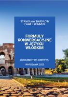 Formuły konwersacyjne w języku włoskim. Autor: Bardadin Stanisław, Wimmer Paweł. SmakLiter.pl Okładka książki Formuły konwersacyjne w języku włoskim