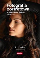 Okładka książki Fotografia portretowa w naturalnym świetle. Jak to robią najlepsi