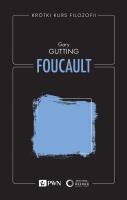 Foucault. Krótki kurs filozofii. Autor: Gary Gutting. SmakLiter.pl Okładka książki Foucault. Krótki kurs filozofii
