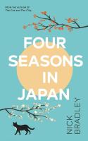Four Seasons in Japan. Autor: Bradley	 Nick. SmakLiter.pl Okładka książki Four Seasons in Japan