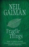 Fragile Things. Autor: Gaiman Neil. SmakLiter.pl Okładka książki Fragile Things