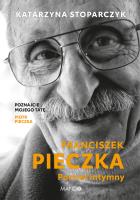 Franciszek Pieczka Portret intymny. Autor: Katarzyna Stoparczyk. SmakLiter.pl Okładka książki Franciszek Pieczka Portret intymny