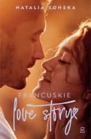 Francuskie love story. Autor: Natalia Sońska. SmakLiter.pl Okładka książki Francuskie love story
