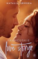 Francuskie love story. Autor: Natalia Sońska. SmakLiter.pl Okładka książki Francuskie love story