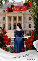 Francuz. Autor: Anna K. Bandurska. SmakLiter.pl Okładka książki Francuz