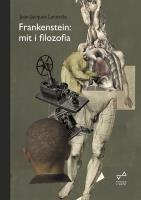 Frankenstein: mit i filozofia. Autor: Jean - Jacques Lecercle. SmakLiter.pl Okładka książki Frankenstein: mit i filozofia