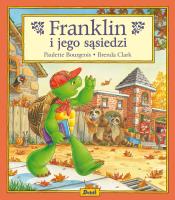 Franklin i jego sąsiedzi. Autor: Paulette Bourgeois, Patrycja Zarawska. SmakLiter.pl Okładka książki Franklin i jego sąsiedzi