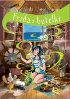 Frida z butelki. Autor: Rylance Ulrike, Magdalena Babińska. SmakLiter.pl Okładka książki Frida z butelki