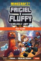 Frigiel i Fluffy Odległe lądy Trzy klany. Autor: Frigiel, Nicolas Digard. SmakLiter.pl Okładka książki Frigiel i Fluffy Odległe lądy Trzy klany