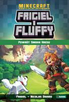 Frigiel i Fluffy Powrót smoka kresu Wyd. II. Autor: Frigiel, Nicolas Digard. SmakLiter.pl Okładka książki Frigiel i Fluffy Powrót smoka kresu Wyd. II