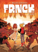 Frnck. Apokalipsa. Tom 9. Autor: Olivier Bocquet, Brice Cossu. SmakLiter.pl Okładka książki Frnck. Apokalipsa. Tom 9