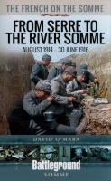 FROM SERRE TO THE RIVER SOMME. Autor: O'Mara David. SmakLiter.pl Okładka książki FROM SERRE TO THE RIVER SOMME