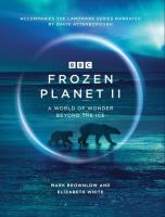 Frozen Planet II. Autor: Brownlow Mark, White Elizabeth. SmakLiter.pl Okładka książki Frozen Planet II