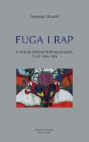 Fuga i rap. O poezji Krzysztofa Koehlera... Autor: Staroń Ireneusz. SmakLiter.pl Okładka książki Fuga i rap. O poezji Krzysztofa Koehlera..