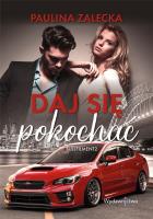 Fullfilment T.2 Daj się pokochać. Autor: Paulina Zalecka. SmakLiter.pl Okładka książki Fullfilment T.2 Daj się pokochać