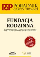 Fundacja rodzinna. Skuteczne planowanie sukcesji. Autor:   Praca zbiorowa. SmakLiter.pl Okładka książki Fundacja rodzinna. Skuteczne planowanie sukcesji