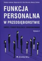 Funkcja personalna w przedsiębiorstwie... w.2. Autor: prof. UŁ dr hab. Małgorzata Król, Alina Warzecha, Zieliński Mariusz. SmakLiter.pl Okładka książki Funkcja personalna w przedsiębiorstwie... w.2
