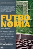 Futbonomia w.3. Autor: Kuper Simon, Szymański Stefan. SmakLiter.pl Okładka książki Futbonomia w.3