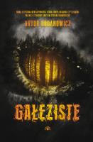 Gałęziste. Autor: Artur Urbanowicz. SmakLiter.pl Okładka książki Gałęziste