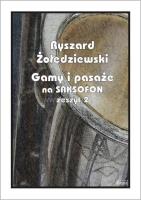 Gamy i pasaże na saksofon. Zeszyt 2. Autor: Ryszard Żołędziewski. SmakLiter.pl Okładka książki Gamy i pasaże na saksofon. Zeszyt 2