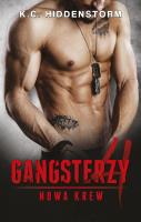 Gangsterzy. Nowa krew. Autor: K.C. Hiddenstorm. SmakLiter.pl Okładka książki Gangsterzy. Nowa krew