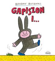 Gapiszon i …. Autor: Butenko Bohdan. SmakLiter.pl Okładka książki Gapiszon i …