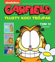 Garfield T.12 Tłusty koci trójpak. Autor: Jim Davis. SmakLiter.pl Okładka książki Garfield T.12 Tłusty koci trójpak