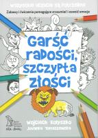 Garść radości, szczypta złości wyd. 2023. Autor: Wojciech Kołyszko, Jovanka Tomaszewska. SmakLiter.pl Okładka książki Garść radości, szczypta złości wyd. 2023