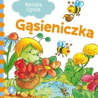 Gąsieniczka. Autor: Opala Renata. SmakLiter.pl Okładka książki Gąsieniczka