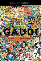 Gaudi Geniusz z Barcelony. Autor: Gijs van Hensbergen. SmakLiter.pl Okładka książki Gaudi Geniusz z Barcelony