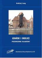 Gdańsk i okolice. Przewodnik kajakowy. Wyd. 2. Autor: Lang Andrzej. SmakLiter.pl Okładka książki Gdańsk i okolice. Przewodnik kajakowy. Wyd. 2