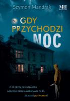 Gdy przychodzi noc. Autor: Mandrak Szymon. SmakLiter.pl Okładka książki Gdy przychodzi noc