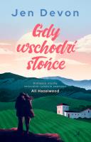 Gdy wschodzi słońce. Autor: Devon Jen. SmakLiter.pl Okładka książki Gdy wschodzi słońce
