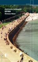 Gdynia. Pierwsza w Polsce. Autor: Aleksandra Boćkowska. SmakLiter.pl Okładka książki Gdynia. Pierwsza w Polsce