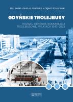 Gdyńskie trolejbusy. Autor: Piotr Bielski, Józefowicz Mariusz, Wyszomirski Olgierd. SmakLiter.pl Okładka książki Gdyńskie trolejbusy
